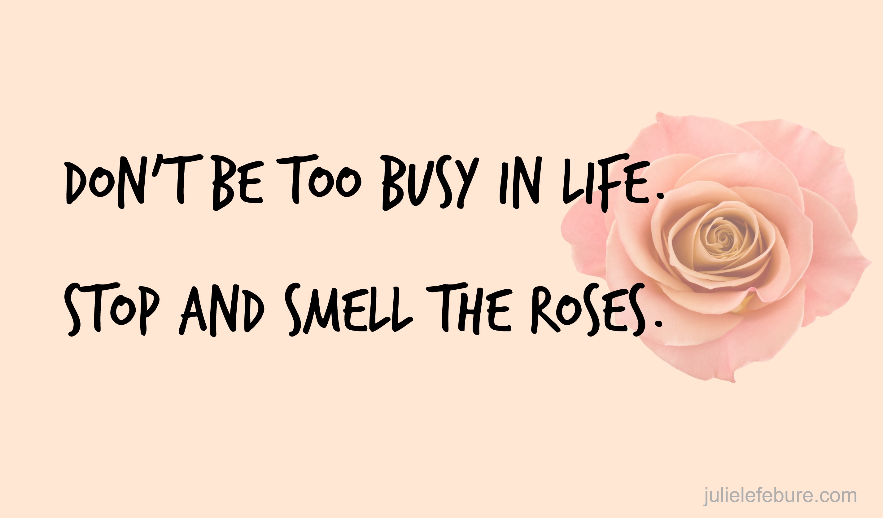 When Life Gets Too Busy