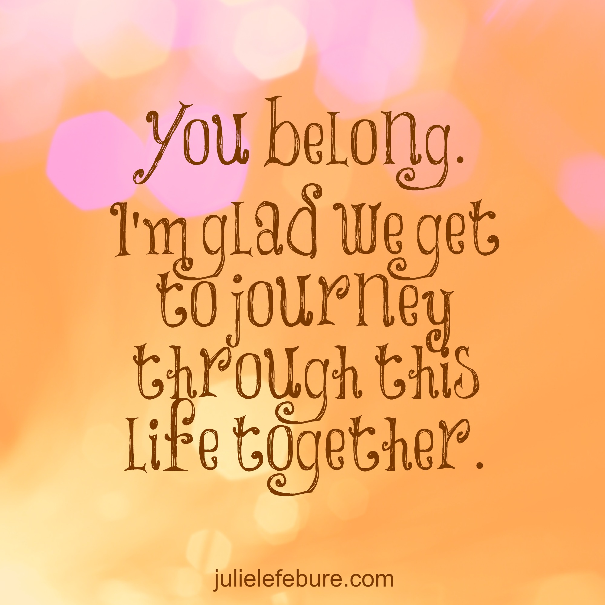 Five Minute Friday – Belong