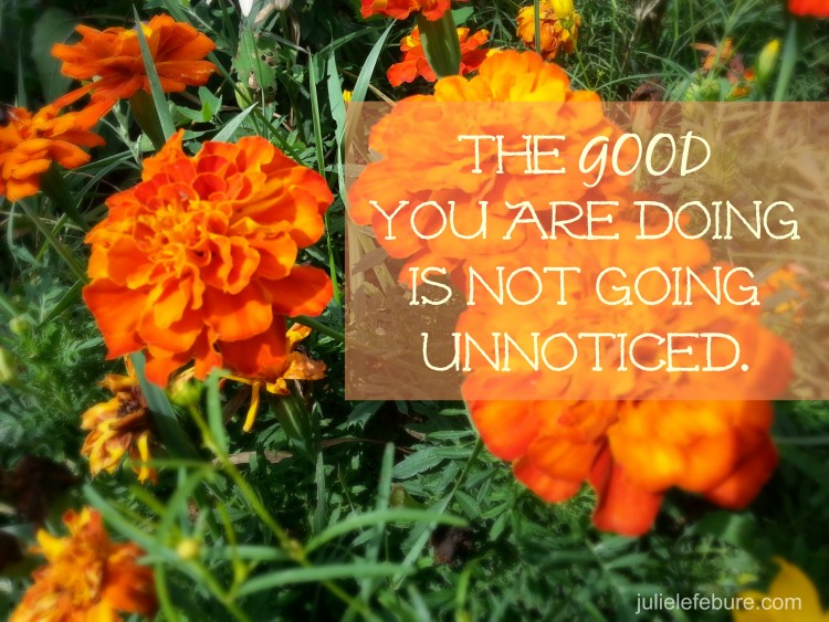 The Good You Are Doing