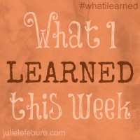 What I Learned This Week – September 20