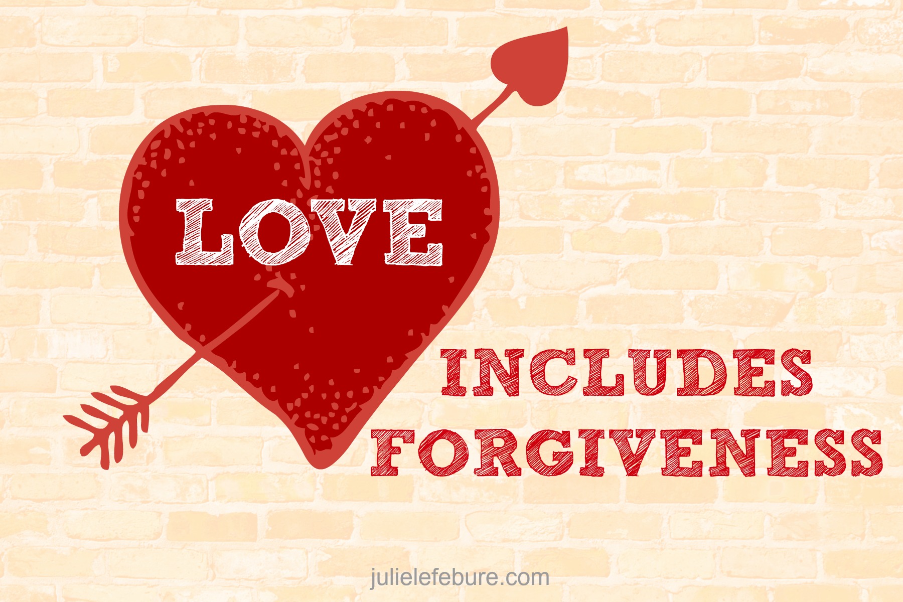 Love Includes Forgiveness