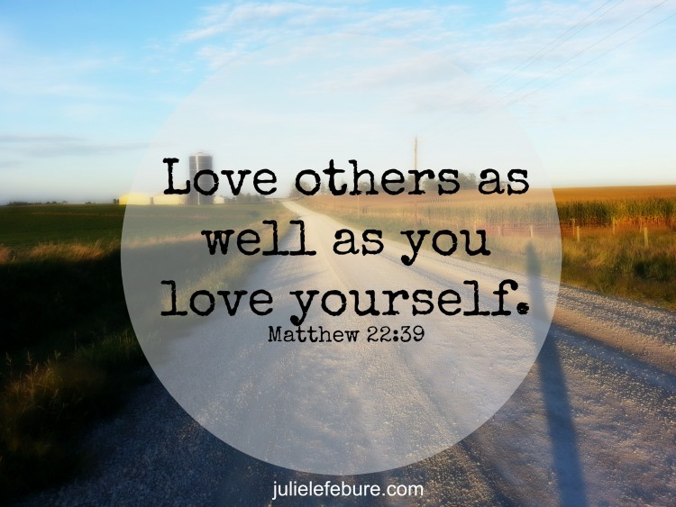Love Others… More or Less?