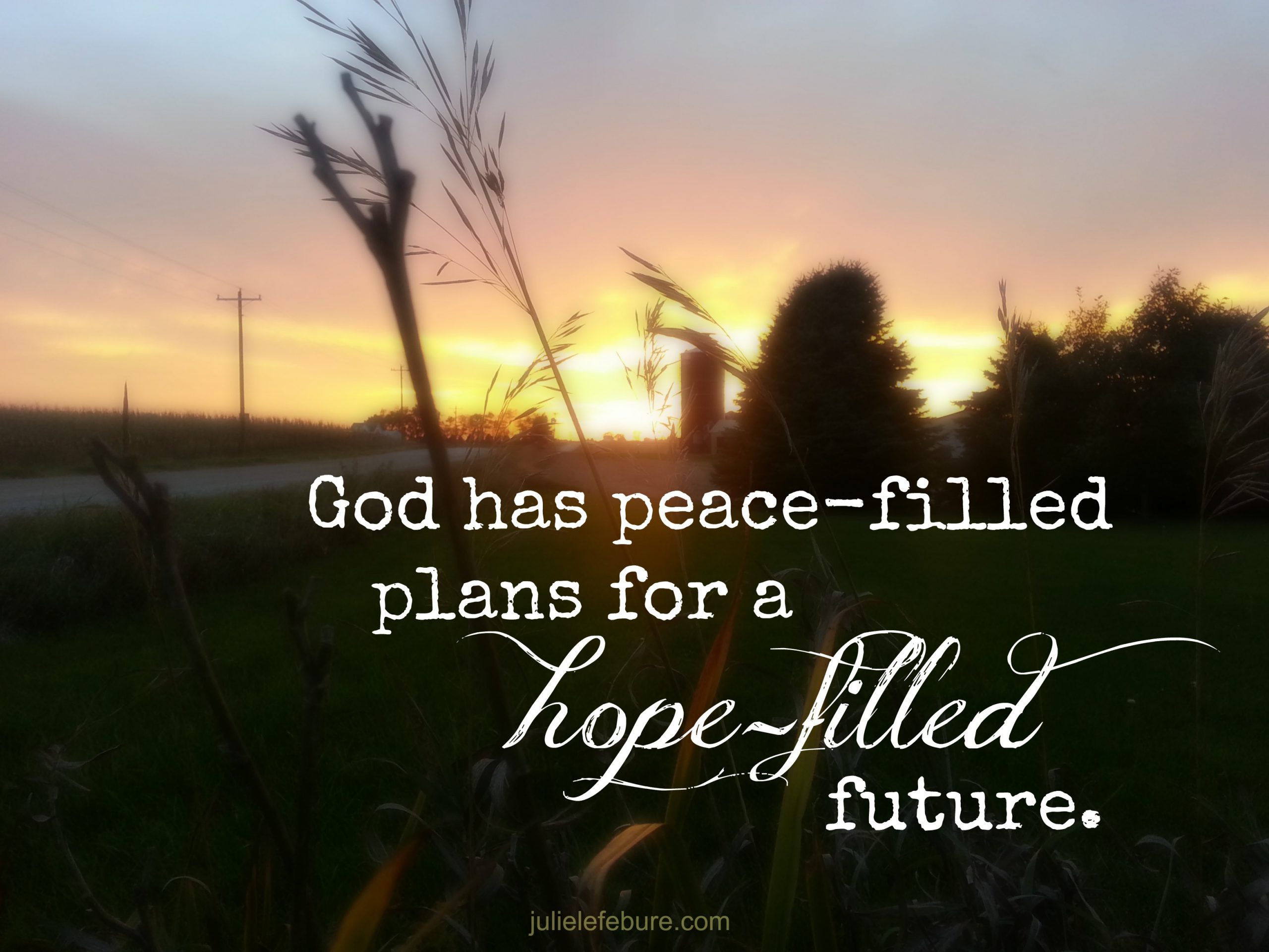 Peace-filled Plans For A Hope-filled Future – Part 2