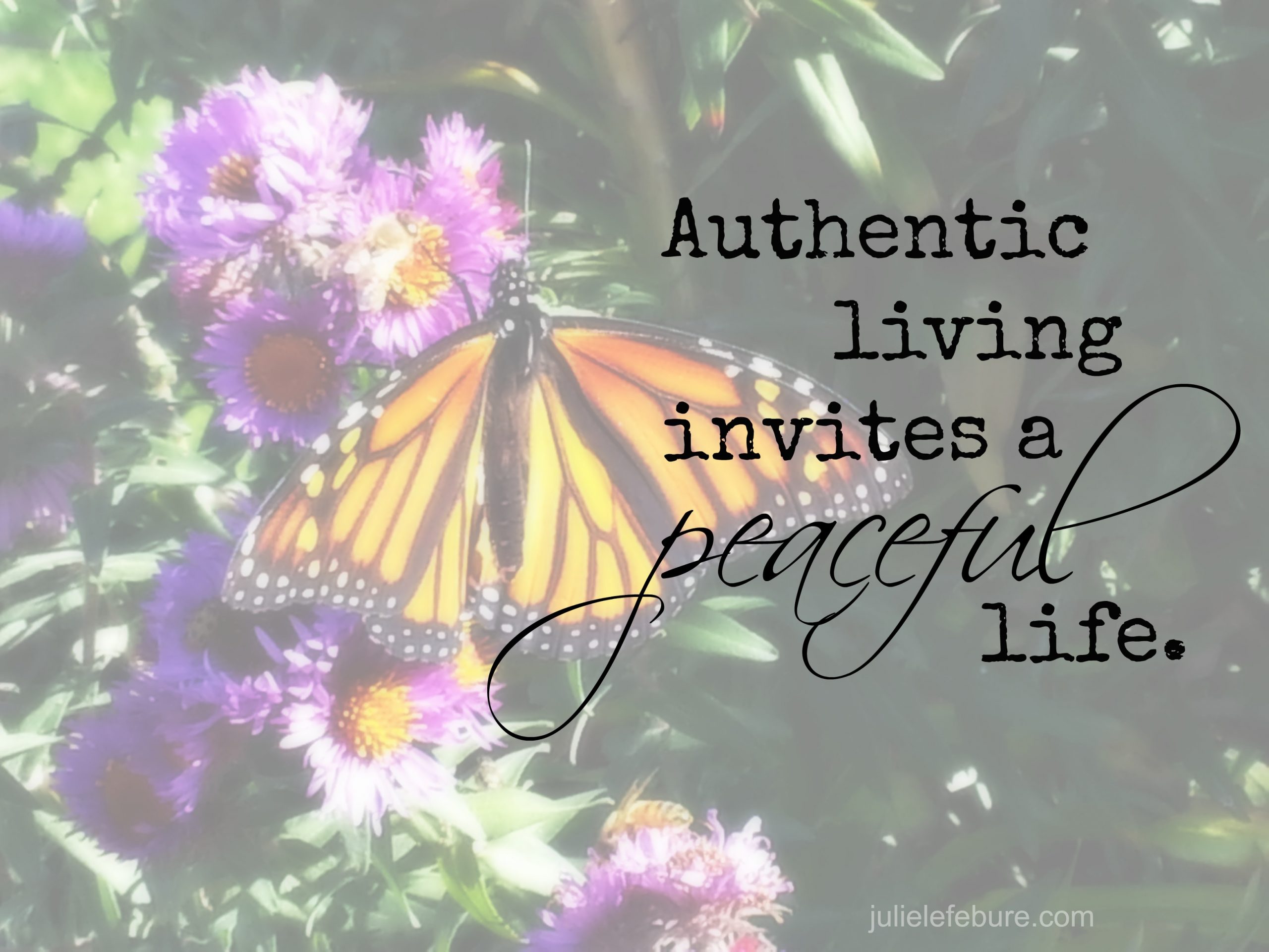 There’s Peace In Authentic Living