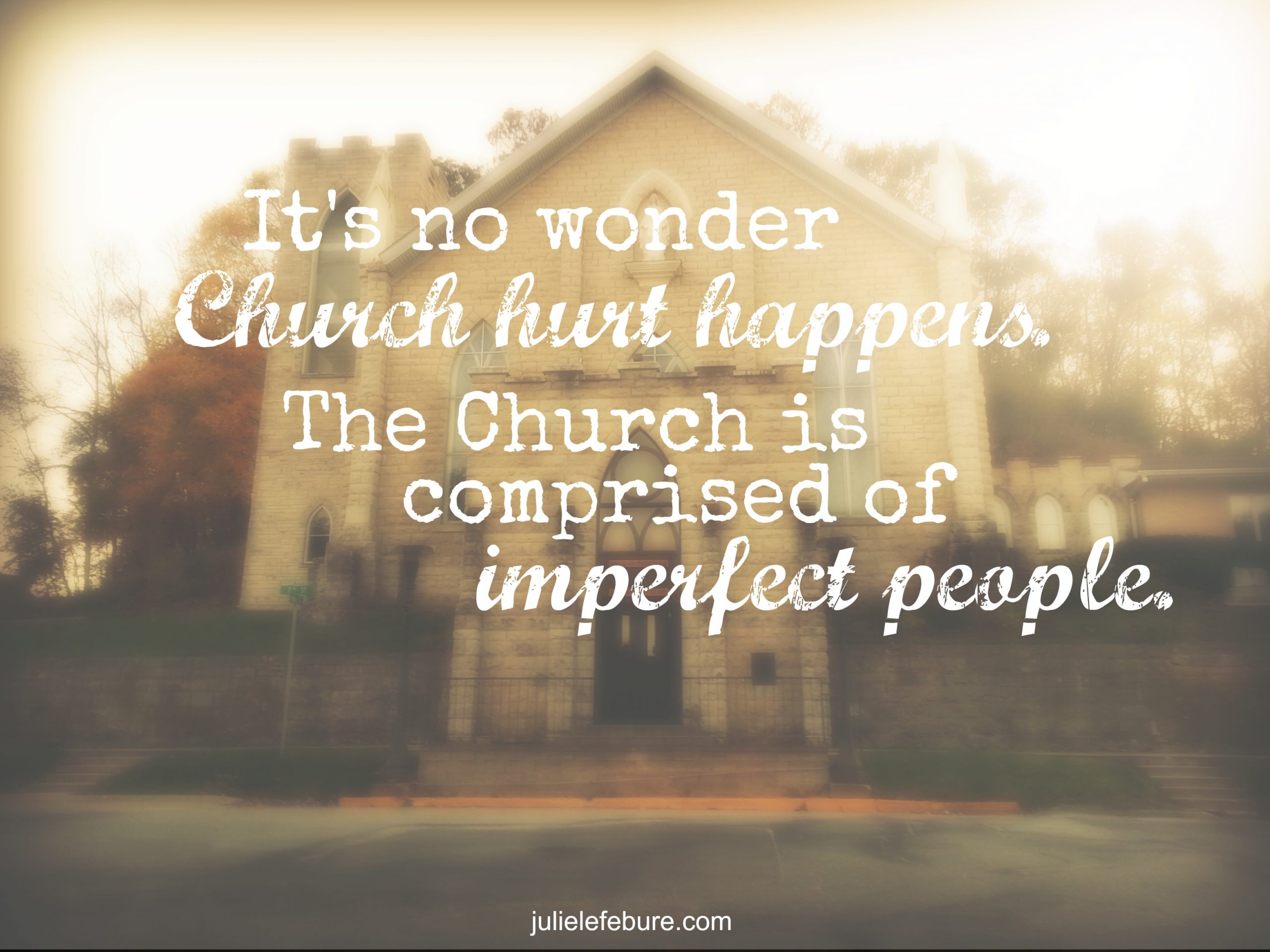 Dealing With And Surviving Church Hurt