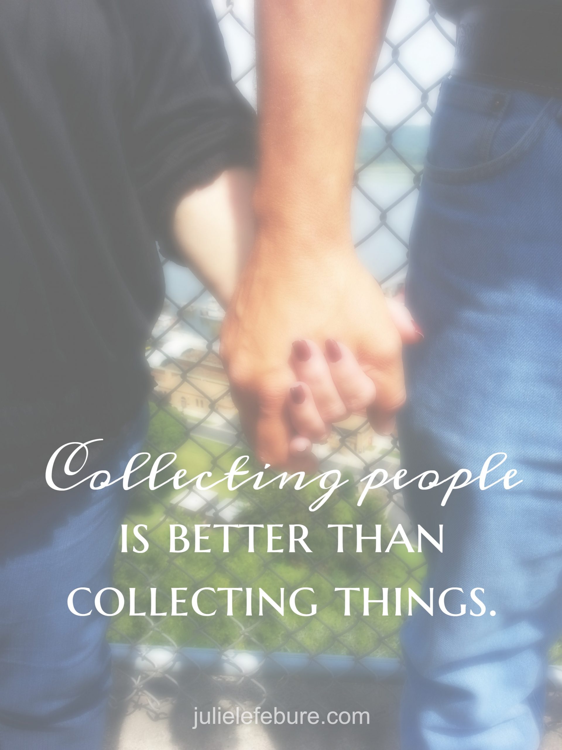 Which Is Better, Collecting People Or Things?