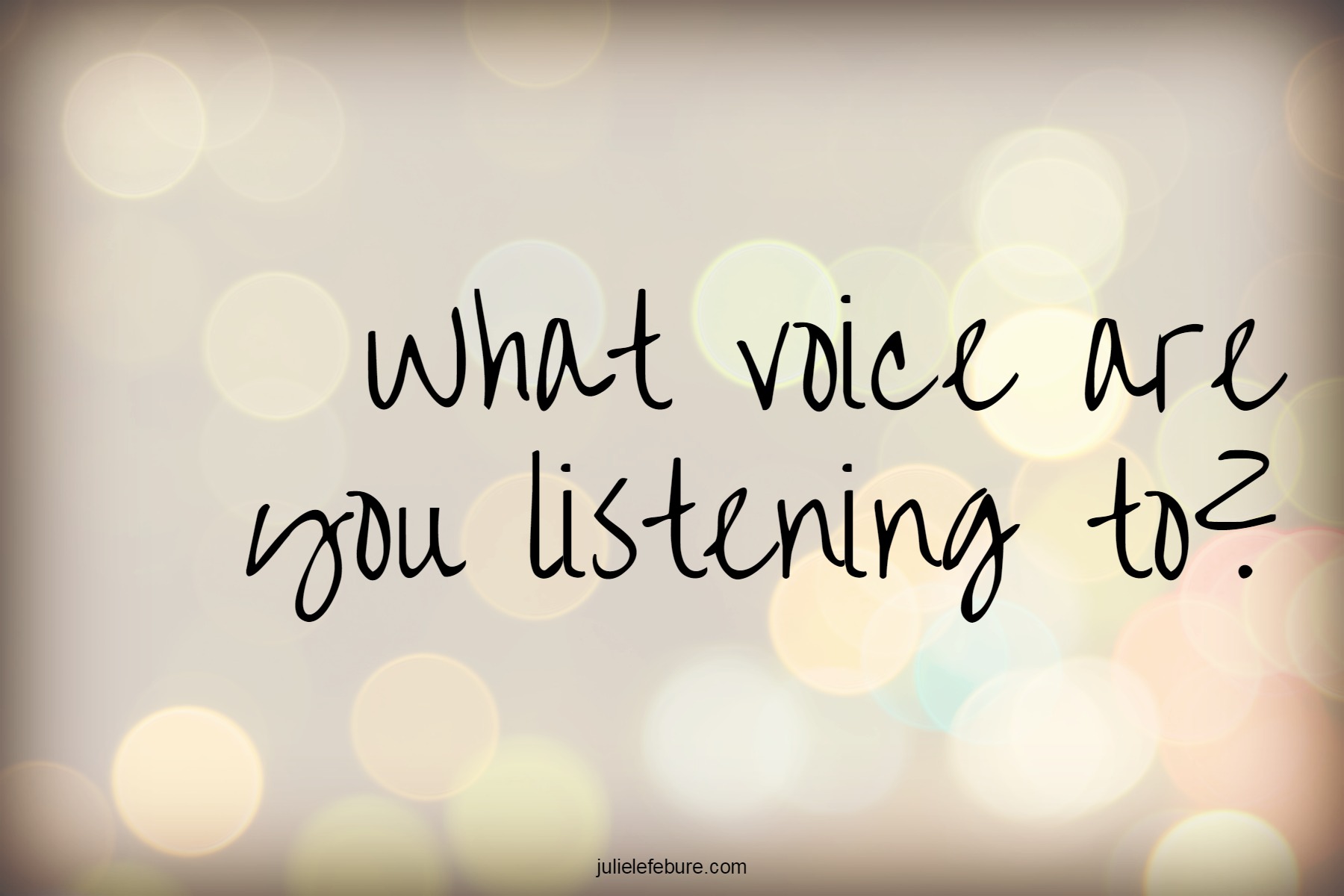 What Voice Are You Listening To?