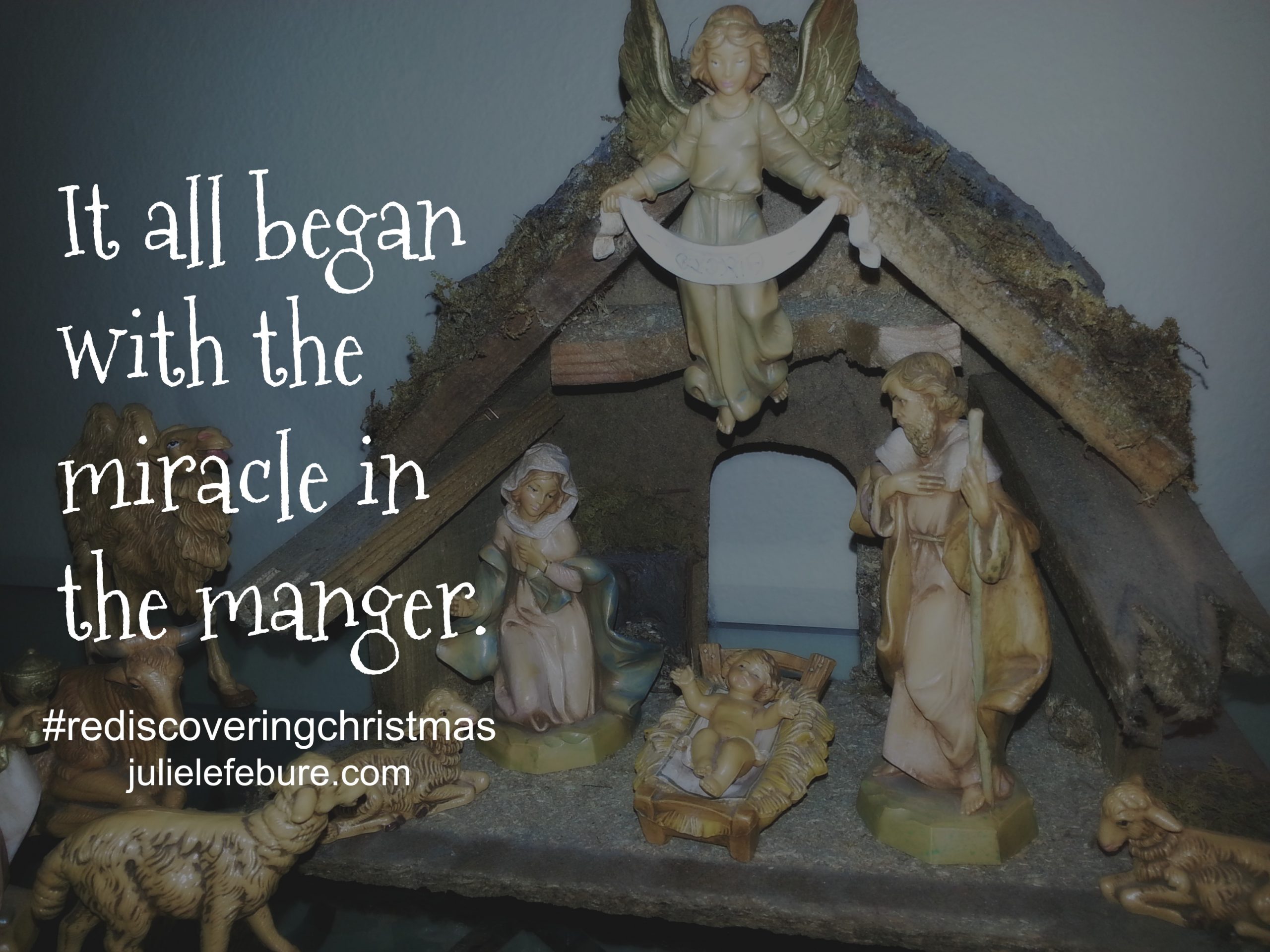 Rediscovering Christmas – The Miracle In The Manger