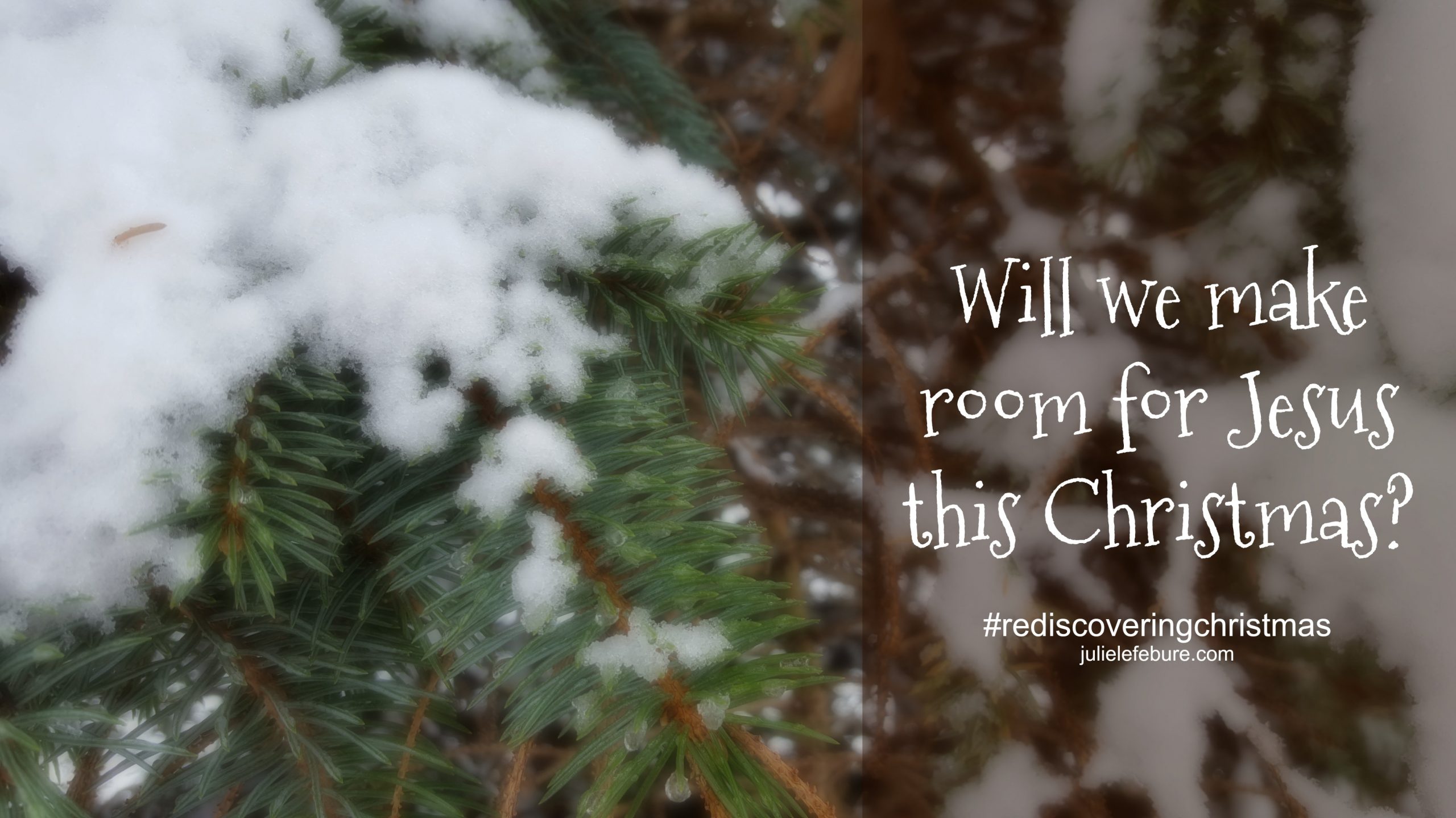Rediscovering Christmas – Will We Make Room?