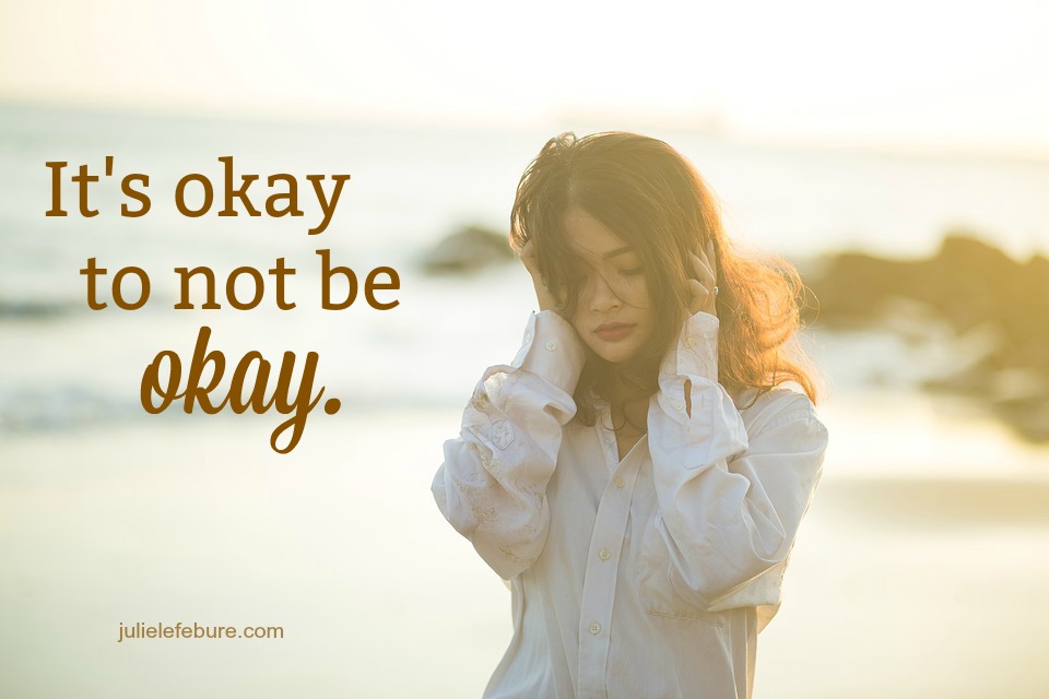 It’s Okay To Not Be Okay In Real Life
