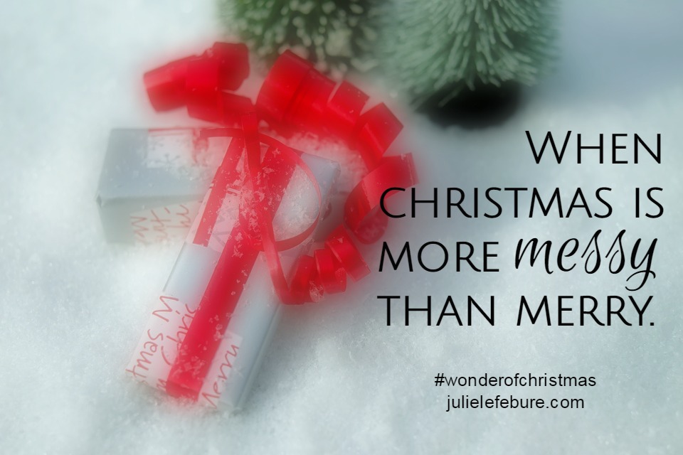 Is Christmas More Messy Than Merry? – The Wonder of Christmas