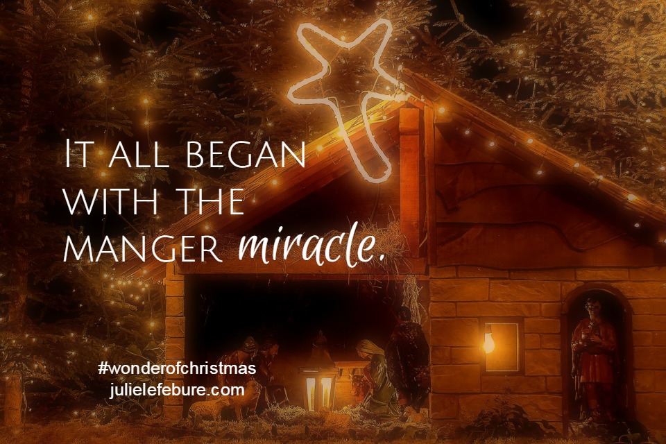 It all began with the manger miracle. 