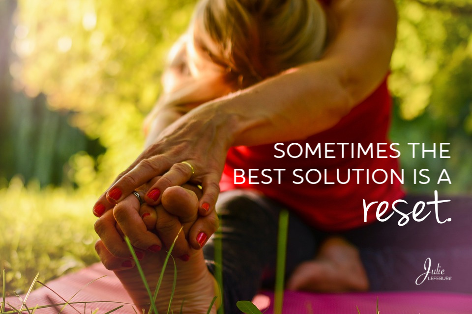 Sometimes The Best Solution Is A Reset