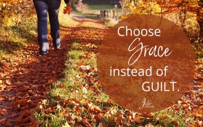 Choose Grace Instead Of Guilt