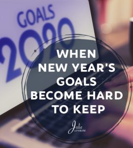 When New Year's Goals Become Hard to Keep