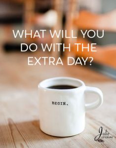 What will you do with the extra day?