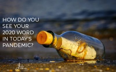 How Do You See Your 2020 Word In Today’s Pandemic?