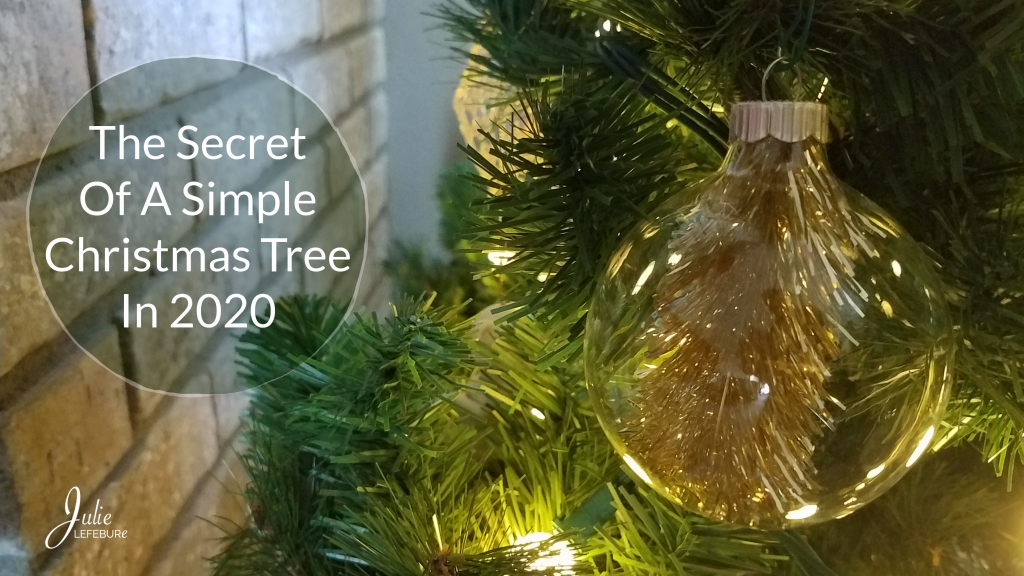 The Secret of a Simple Christmas Tree in 2020