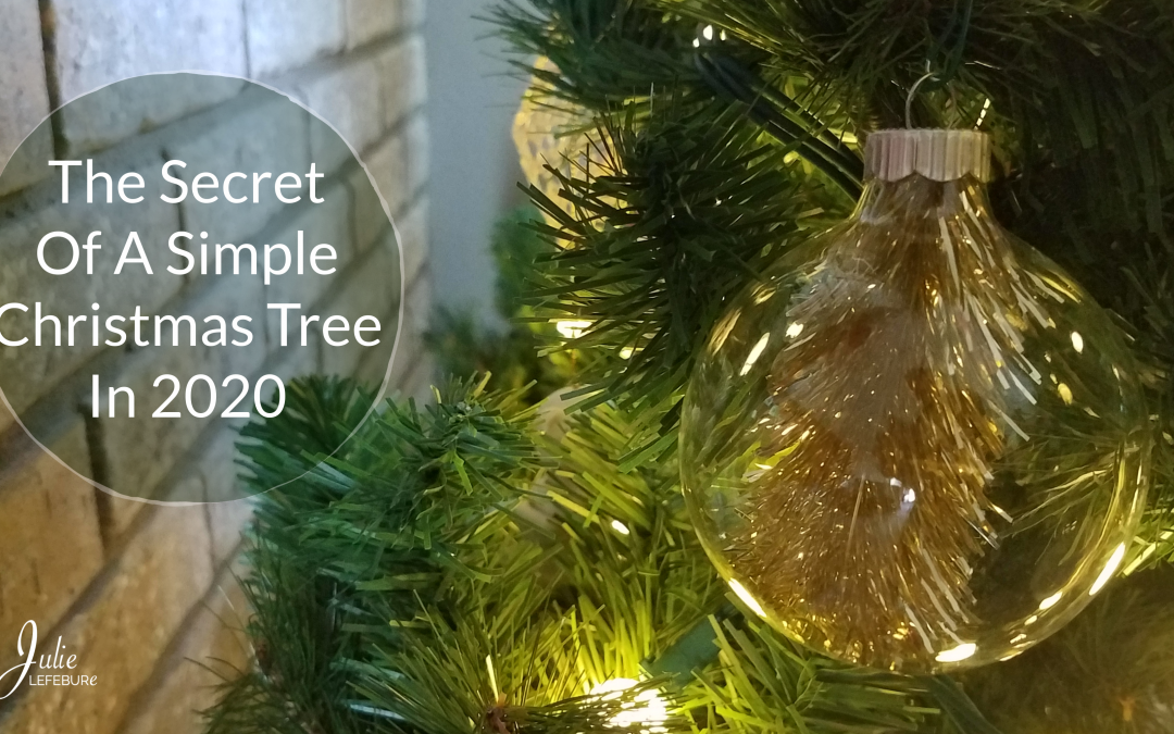 The Secret Of A Simple Christmas Tree In 2020