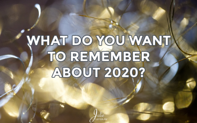 What Do You Want To Remember About 2020?