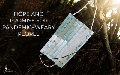 Hope And Promise For Pandemic-Weary People
