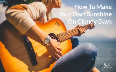 How To Make Your Own Sunshine On Cloudy Days
