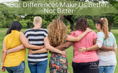 06. Can Our Differences Make Us Better And Not Bitter?
