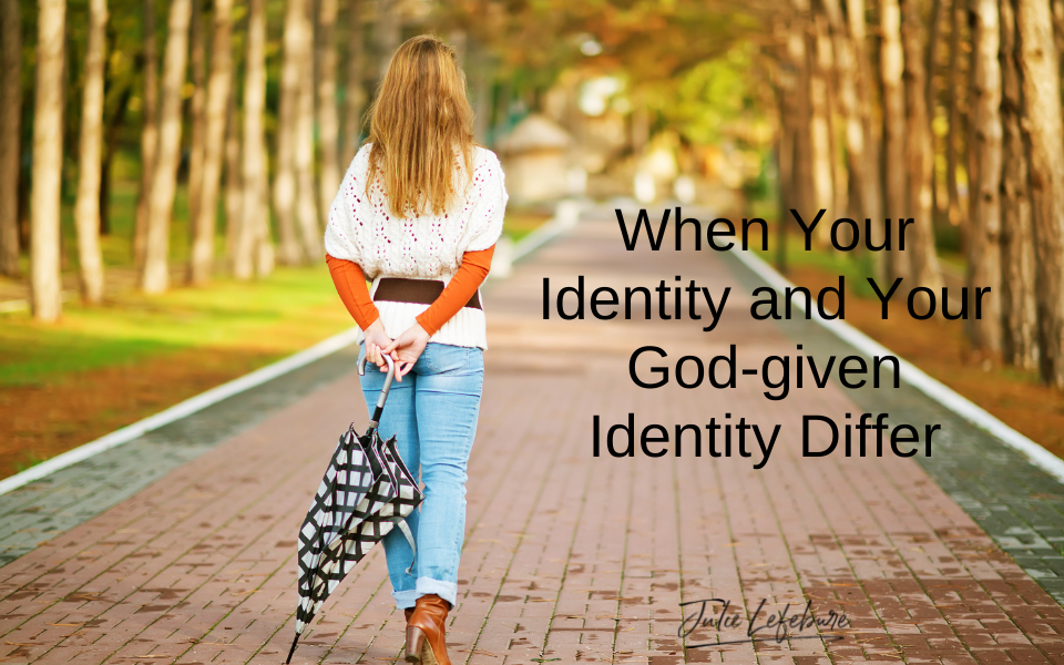 When Your Identity and Your God-given Identity Differ