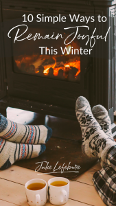 10 Simple Ways to Remain Joyful This Winter