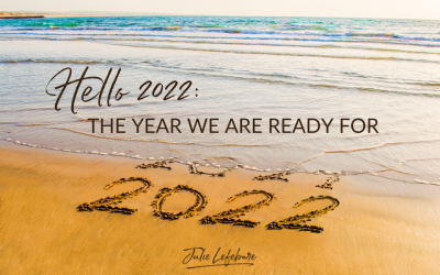 22. Hello 2022: The New Year We Are Ready For