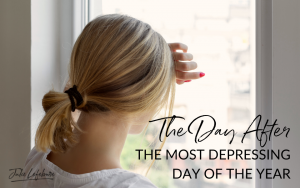 The Day After the Most Depressing Day of the Year