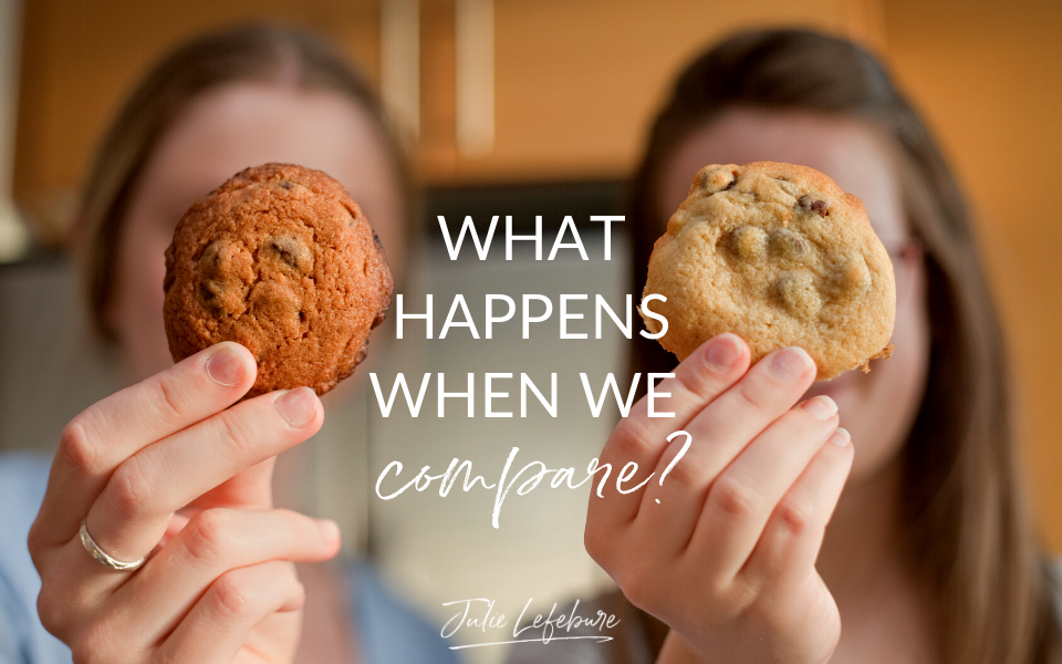 What Happens When We Compare?  two women comparing chocolate chip cookies