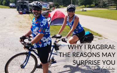 51. Why I RAGBRAI: The Reasons May Surprise You