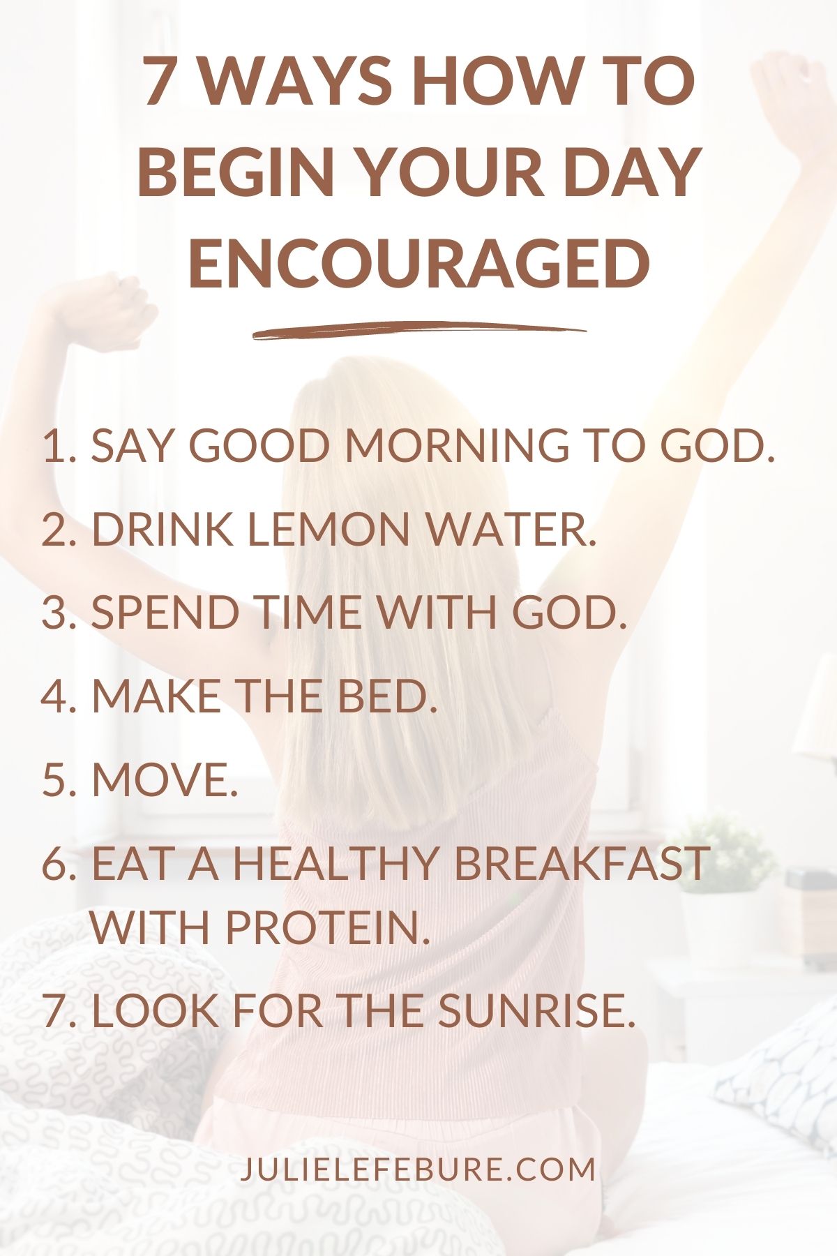 7 Ways to Begin Your Day Encouraged