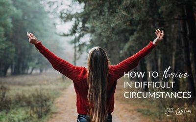 87. How to Thrive in Difficult Circumstances