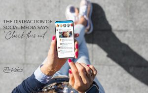 The Distraction of Social Media Says, " Check This Out" | woman sitting with feet extended looking at social media on phone
