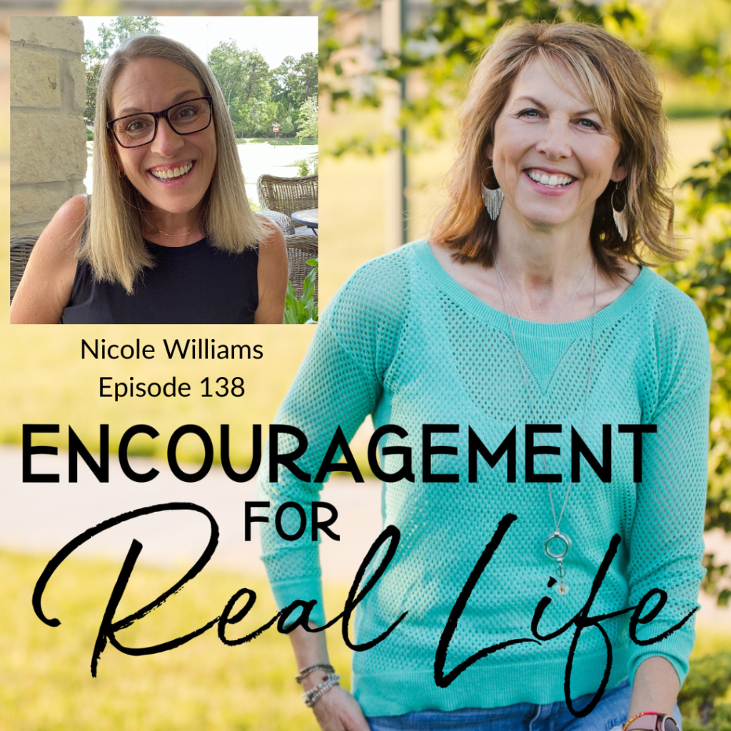 Encouragement for Real Life Podcast, Episode 138, Seeing God's Image in Others with Nicole Williams