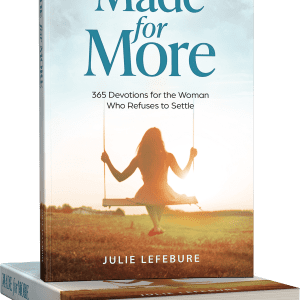 Made for More: 365 Devotions for the Woman Who Refuses to Settle